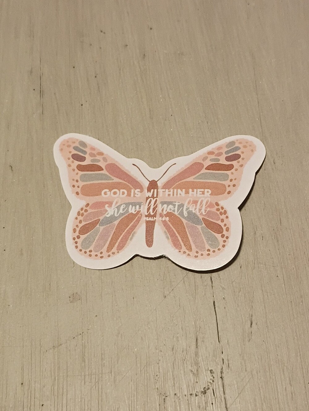 10/$10 Sticker Decal - God Is Within Her She Will Not Fail Butterfly Psalms 46:5